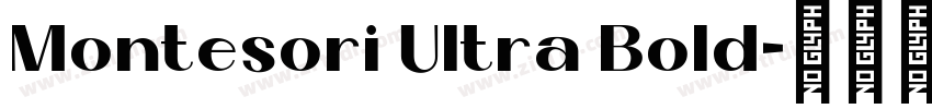 Montesori Ultra Bold字体转换